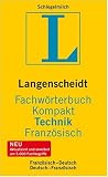 Langenscheidt Fachwörterbuch Kompakt Technik Französisch: Französisch-Deutsch / Deutsch-Französisch. Insgesamt rund 54 000 Fachbegriffe und mehr als 88 000 Übersetzungen