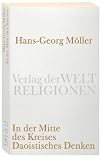 Produkt-Bild: In der Mitte des Kreises. Daoistisches Denken (Verlag der Weltreligionen Taschenbuch)