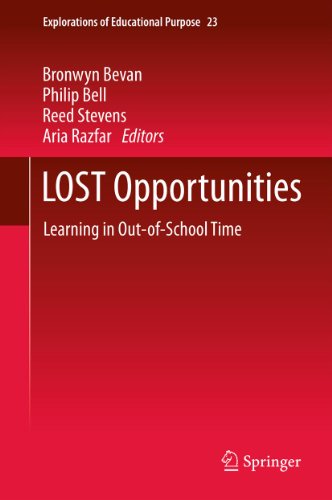 LOST Opportunities: Learning in Out-of-School Time: 23 (Explorations of Educational Purpose)