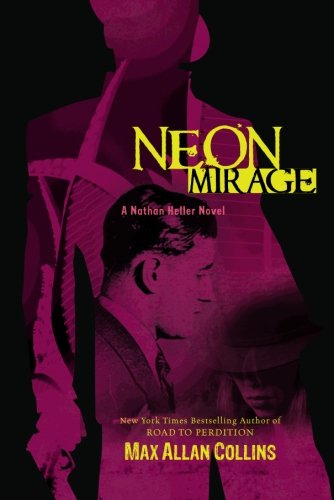 Neon Mirage (Nathan Heller Novels)