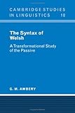 The syntax of Welsh : a transformational study of the passive