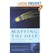 Mapping the Deep: The Extraordinary Story of Ocean Science