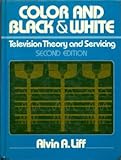 Color and black & white television theory and servicing
