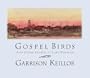 Gospel Birds: And Other Stories of Lake Wobegon