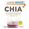 Chia: The Complete Guide to the Ultimate Superfood