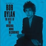BOB DYLAN - THE BEST OF THE ORIGINAL MONO RECORDINGS