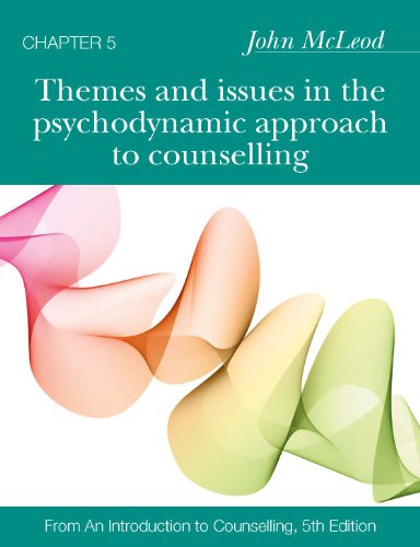 Chap: Themes And Issues In The Psychodynamic Approach To Counselling