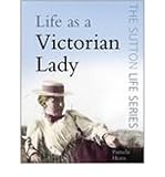 Life as a Victorian lady