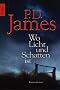 Wo Licht und Schatten ist: Kriminalroman
