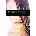 Thin Enough: My Spiritual Journey Through the Living Death of an Eating Disorder