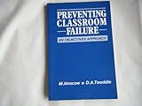 Preventing classroom failure : an objectives approach