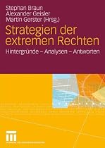 Strategien der extremen Rechten: Hintergründe - Analysen - Antworten