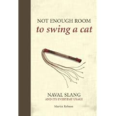 Not Enough Room to Swing a Cat: Naval Slang and Its Everyday Usage