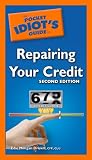 The Pocket Idiot's Guide to Repairing Your Credit, 2nd Edition
(Pocket Idiot's Guides)