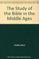 The Study of the Bible in the Middle Ages