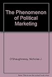The phenomenon of political marketing
