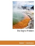 The Negro Problem