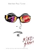 Mind Games: Advice, Stories, and Truth for Thinking Free (Twentys)