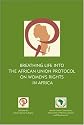 Breathing Life into the African Union Protocol on Women's Rights in Africa