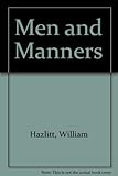 Men and manners : sketches and essays