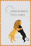 Aerogrammes: and Other Stories
