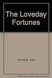 The Loveday fortunes