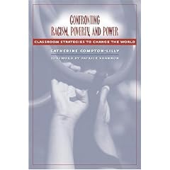 Confronting Racism, Poverty, and Power: Classroom Strategies to Change the World
