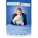 Shatner Rules: Your Guide to Understanding the Shatnerverse and the World at Large