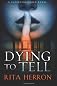 Dying to Tell (A Slaughter Creek Novel)