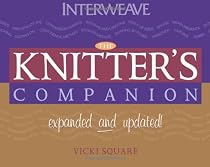 The Knitter's Companion: Expanded and Updated (The Companion series)