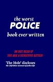 from Shuggy Mc Phee the worst POLICE book ever written. DO NOT READ IF YOU ARE A SENSITIVE KITTEN