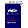 the worst POLICE book ever written. DO NOT READ IF YOU ARE A SENSITIVE KITTEN
