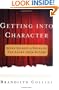 Getting into Character: Seven Secrets a Novelist Can Learn from Actors