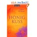 Honigkuss: Roman