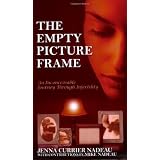 The Empty Picture Frame: An Inconceivable Journey Through Infertility
