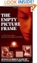 The Empty Picture Frame: An Inconceivable Journey Through Infertility