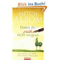 Damit ihr mich nicht vergesst: Die wahre Geschichte eines letzten Wunsches