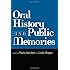 Oral History and Public Memories (Critical Perspectives On The P)