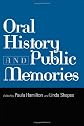Oral History and Public Memories (Critical Perspectives On The P)
