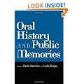 Oral History and Public Memories (Critical Perspectives on the Past) (Critical Perspectives on the Past Series)