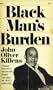 BLACK MAN'S BURDEN