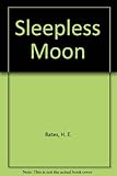 The sleepless moon