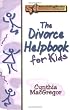 The Divorce Helpbook for Kids (Rebuilding Books; For Divorce and Beyond)