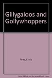 Gillygaloos and Gollywhoppers : tall tales about mythical monsters