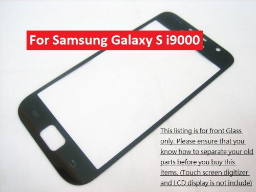 Samsung Galaxy S i9000 (LCD Display and touch screen not included) ~ Front Outer Glass Faceplate Lens Part Panel Pad ~ Mobile Phone Repair Parts Replacement