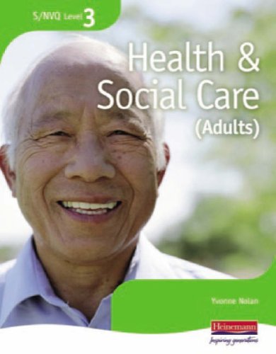 S/NVQ Level 3 Health and Social Care (Adult) (NVQ/SVQ Health and Social Care)