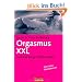 Orgasmus XXL: Lustvoll lange H�hepunkte