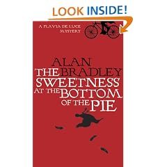 The Sweetness at the Bottom of the Pie: A Flavia de Luce Mystery (Flavia De Luce Mystery 1)