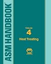 ASM Handbook: volume 4: Heat Treating (Asm Handbook) (Asm Handbook)