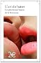 L'art du baiser : Les plus beaux baisers de la litt�rature